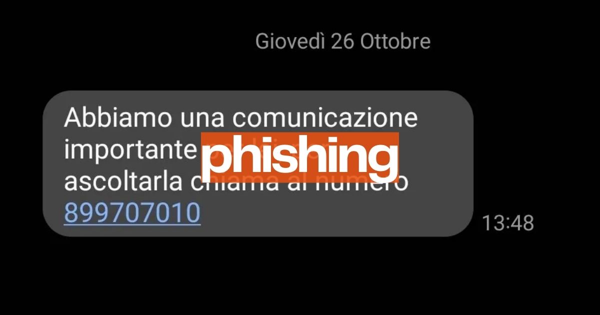 Evitate il numero 899707010, dal dottor Roberto Somma al vostro operatore: occhio al phishing