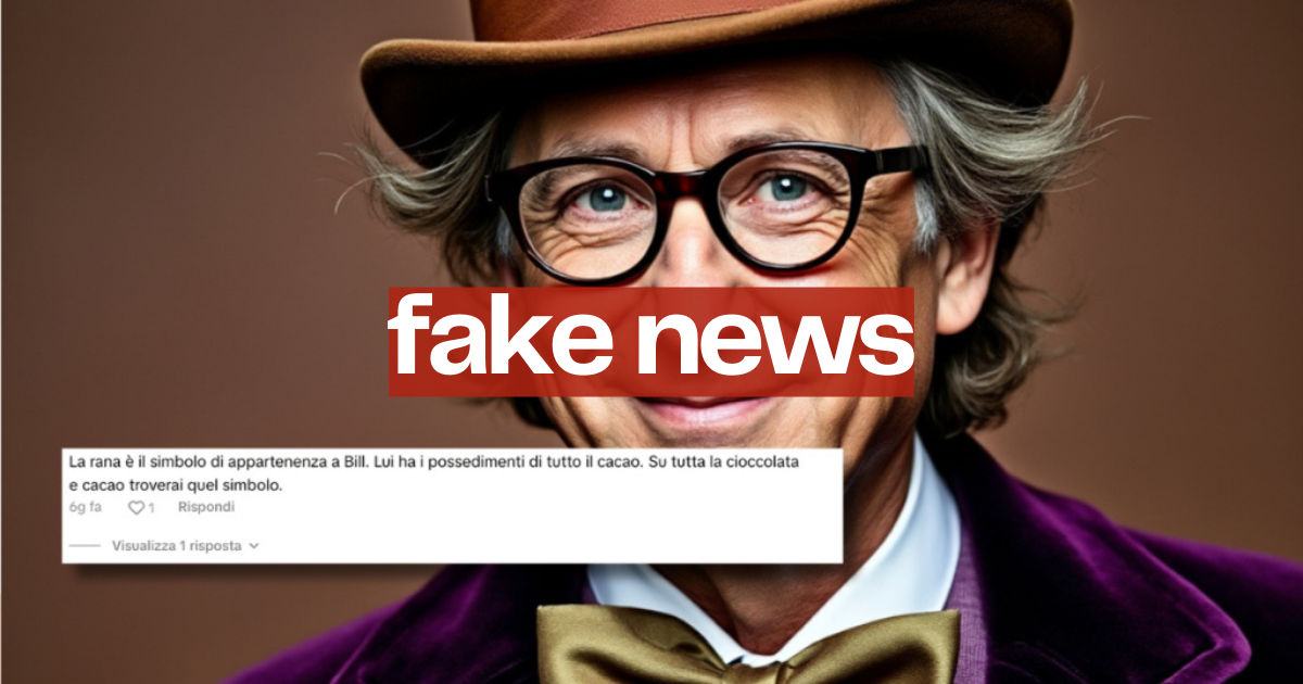 Come Willy Wonka: la fake news su “Bill Gates possiede tutto il cacao del mondo”